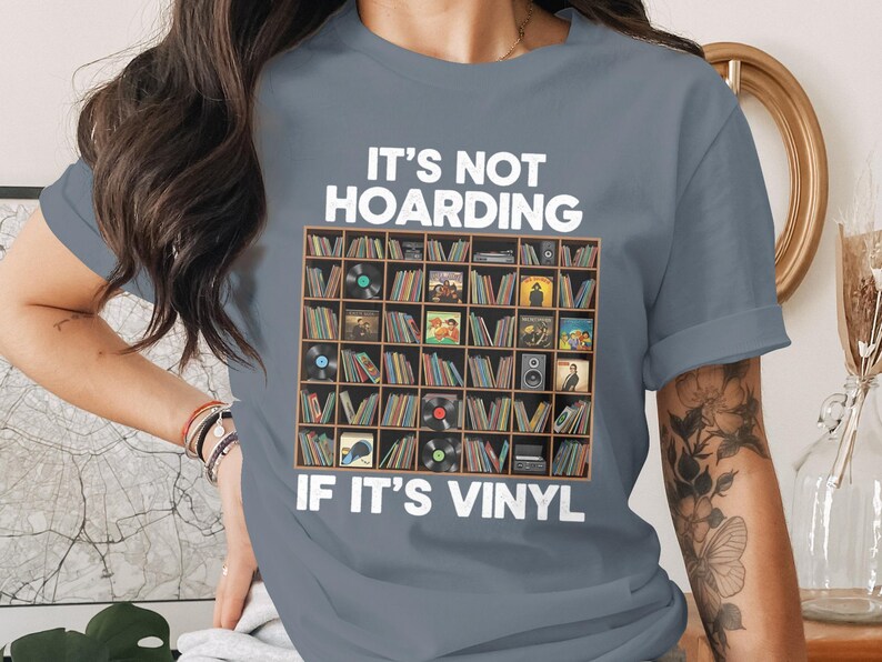 It's Not Hoarding If It's Vinyl T-Shirt